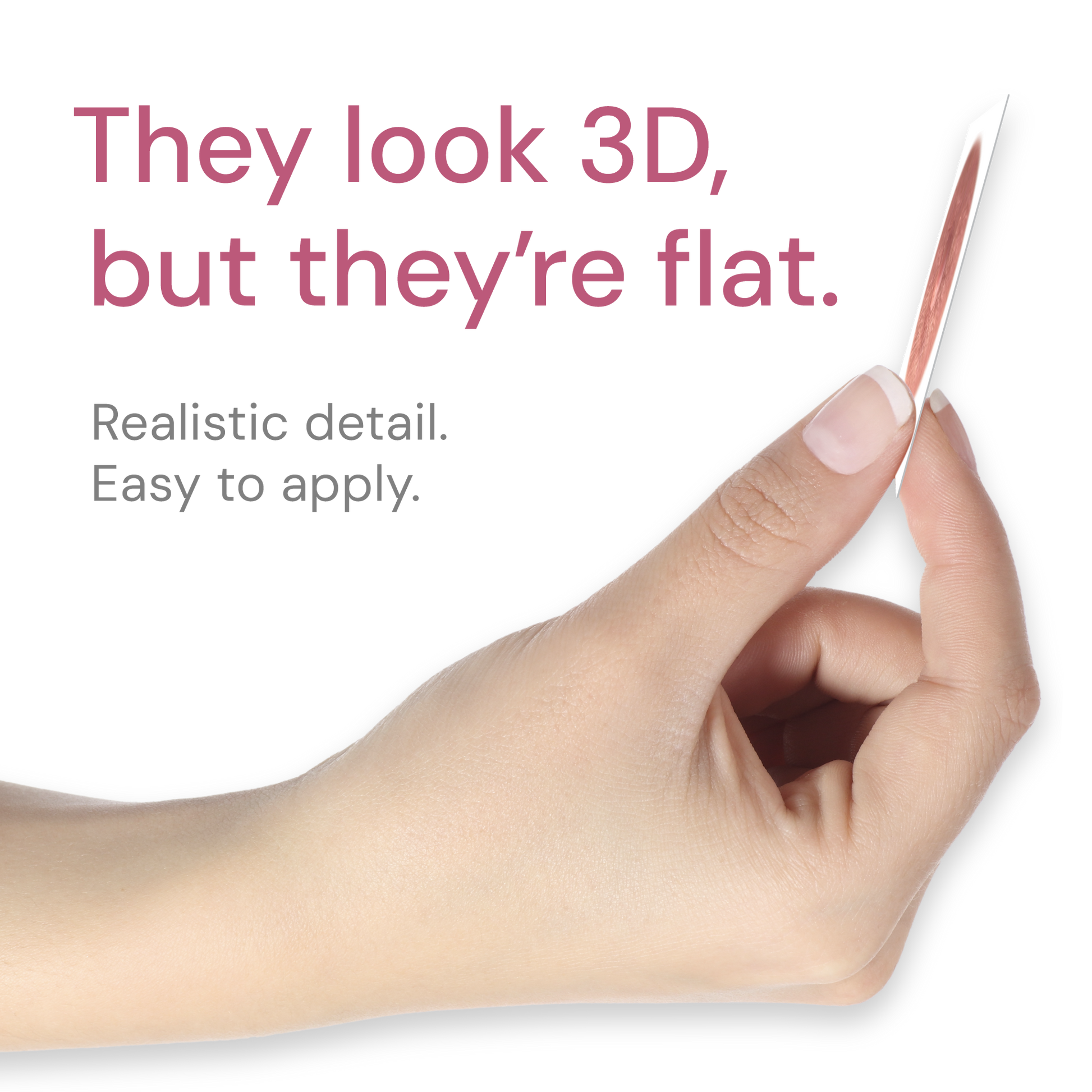 Hand holding a thin, flat object with text about its 3D appearance and ease of application.